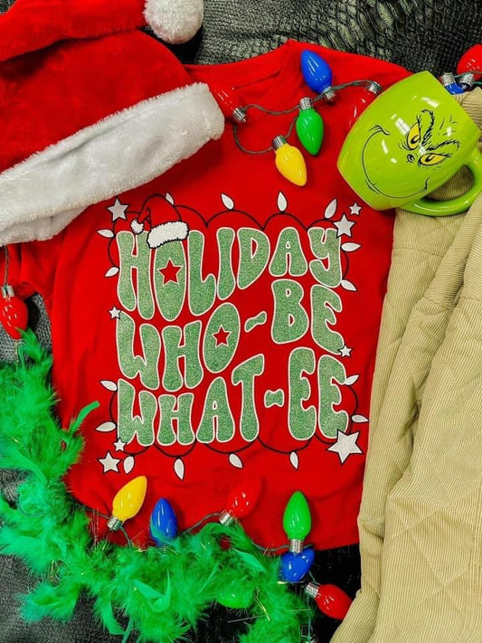 Holiday WHO-BE WHAT-EE Grinch Tee