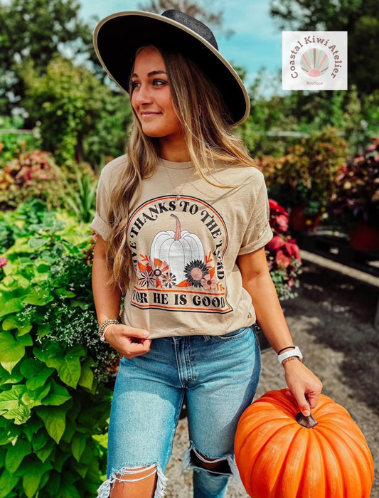 Give Thanks to the Lord for He is Good Graphic Tee